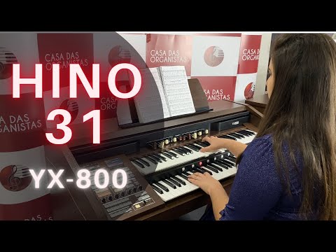 YX-800 - HINO 31 (HINÁRIO 5 CCB) - FORTE ROCHA - CASA DAS ORGANISTAS
