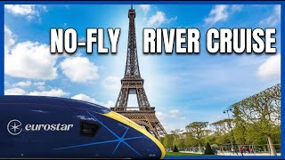 Eurostar to River Cruise: The Alternative Nobody Talks About