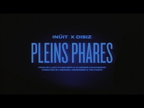 INÜIT x DISIZ - PLEINS PHARES