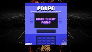 Paupa ft. Iamsu!, Ty Malik, Gudda Brvckin - Insufficient Funds [New 2019] [Exclusive]