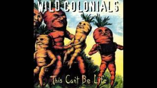 Wild Colonials - Charm