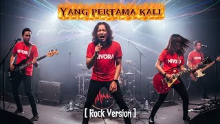 Download lagu Yang Pertama Kali – Pance Pondaag | Rock Cover Nivora  mp3