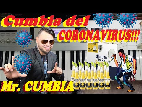 La Cumbia Del Coronavirus - Mister Cumbia