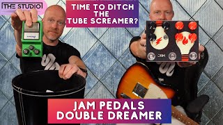 Video thumbnail for Time To Ditch The Tube Screamer?- Jam Pedals Double Dreamer by The Studio Rats