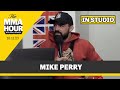 Mike Perry ‘Mentally Ready’ to Replace Dillon Danis at Misfits Boxing | The MMA Hour