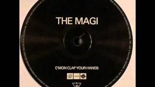 The Magi - C'mon Clap Your Hands (Original Mix)