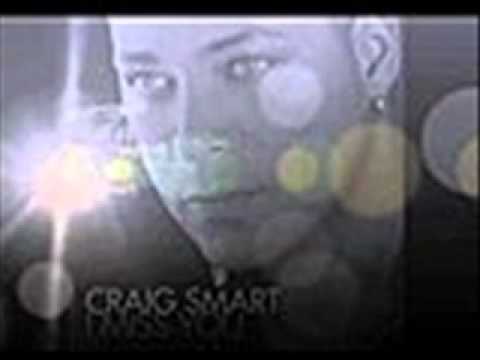 Craig Smart - I Miss You [Full Version]