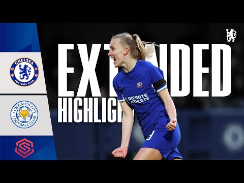 Chelsea Women 5-2 Leicester City Women | HIGHLIGHTS & MATCH REACTION | WSL 2023/24