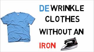 How to Iron your Clothes Without an Iron?