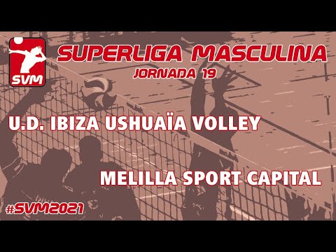 SVM2021 Jornada 19 UD Ibiza Ushuaïa Volley - Melilla Sport Capital