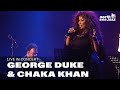 George Duke & Chaka Khan - Full Concert - Live at the North Sea Jazz Festival 2009