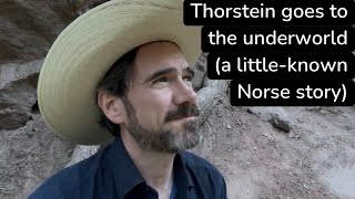 Thorstein goes to the underworld (a little-known Norse story)