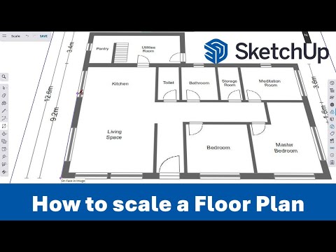 12 - How to scale a Floor Plan // SketchUp for Web