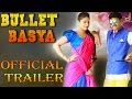 Bullet Basya Official Theatrical Trailer | Sharan, Haripriya | Jayathirtha