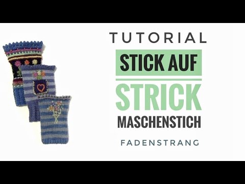 FADENSTRANG Maschenstich sticken auf Strick  Tutorial gestricktes besticken