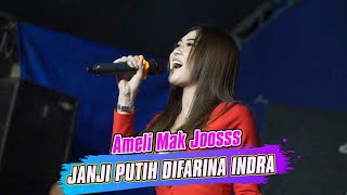 Download lagu JANJI PUTIH DIFARINA INDRA - AMELIA MAK JOOSSS mp3