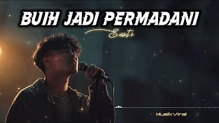 Download lagu BUIH JADI PERMADANI - EXISTS | COVER mp3 Download lagu BUIH JADI PERMADANI - EXISTS | COVER mp3