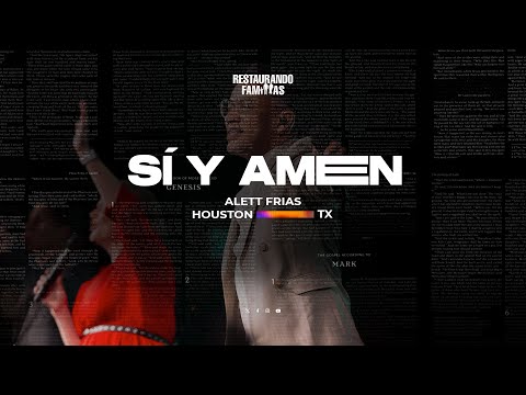 Sí y Amen // Alett Frias // Restaurando Familias 2023