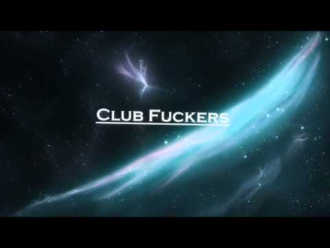 Club Fuckers - 21Min17SongMix