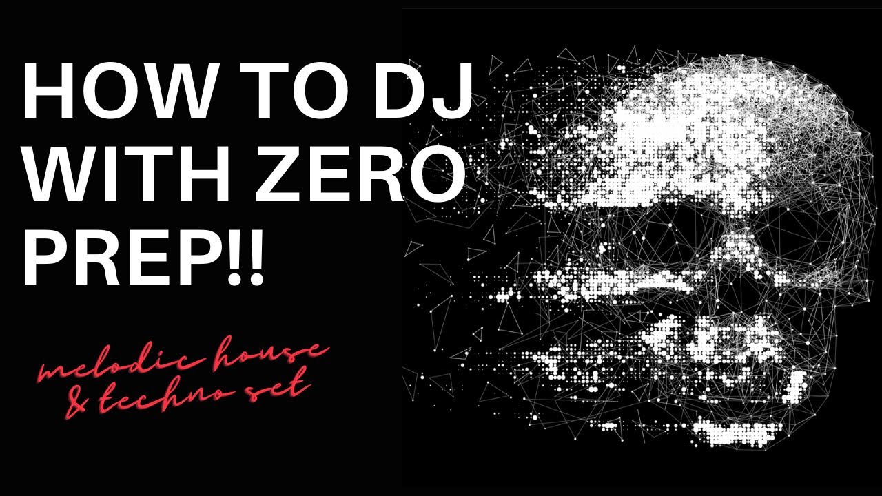 How To DJ With Zero Prep - Load Music and Play!!