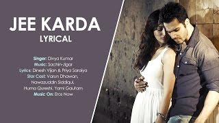 Download lagu Jee Karda | Badlapur (2015) | Lyric Video mp3