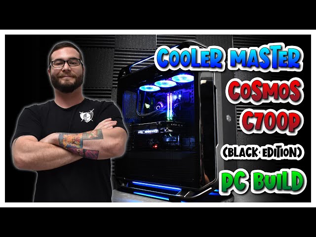 Vỏ Máy Tính Cooler Master Cosmos C700P Black Edition