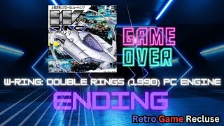 W-ring: The Double Rings (1990) PC Engine Turbografx ending [Retro Gaming]