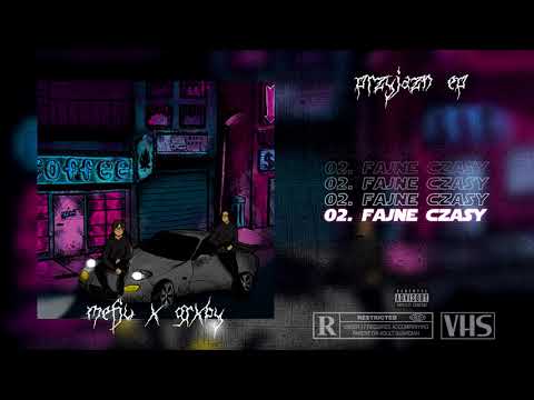 02. mefju x grxby - "fajne czasy"