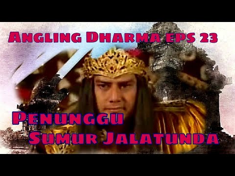 Angling Dharma Episode 23 - Penunggu Sumur Jalatunda