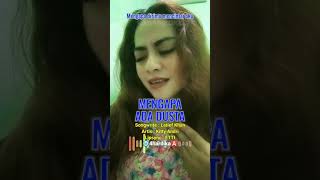 Download lagu Mengapa Ada Dusta (Kitty Andri) Lipsync by ETTY -TikTok  @m4hardika mp3