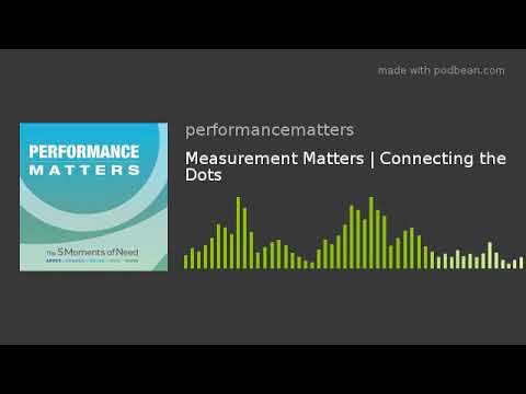 Measurement Matters | Connecting the Dots