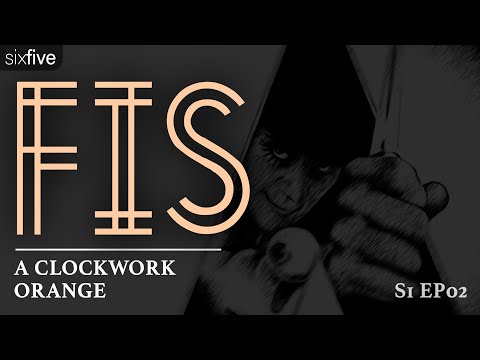 "A Clockwork Orange" | Film Illogical Society S1 E02
