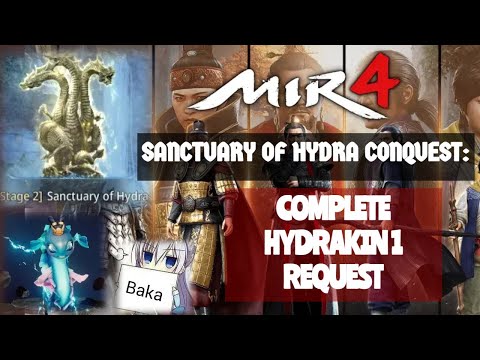 MIR4: SANCTUARY OF HYDRA CONQUEST [ COMPLETE HYDRAKIN 1 REQUEST ]