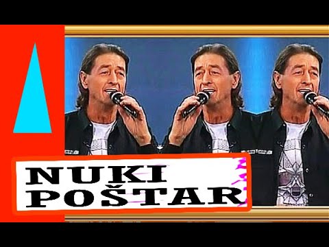 NUKI POŠTAR  PJEVA  ŠABANA  -  2018 / 2022
