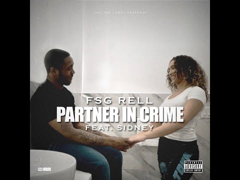 FSG Rell - Partner In Crime (feat. Sidney)