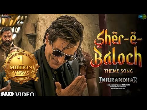 Dhurandhar - Sher-e-Baloch | Rehman Dakait Entry Song Full Video HD | Ranveer Singh, Akshaye Khanna