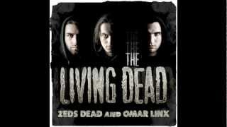 Zeds Dead &amp; Omar LinX - Take a Chance