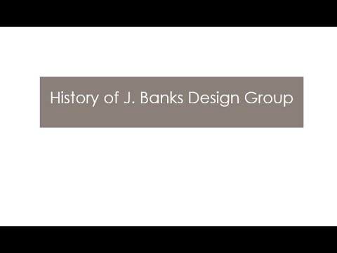 History of J. Banks Design Group