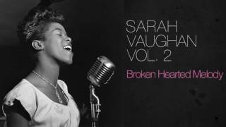 Sarah Vaughan - Broken Hearted Melody