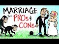 The PROS Vs CONS Of Marriage