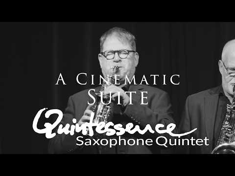 Quintessence Saxophone Quintet - A Cinematic Suite | Trailer