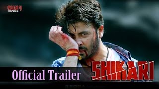 Shikari | Official Trailer | Shakib Khan | Srabanti | Rahul Dev | Eskay Movies