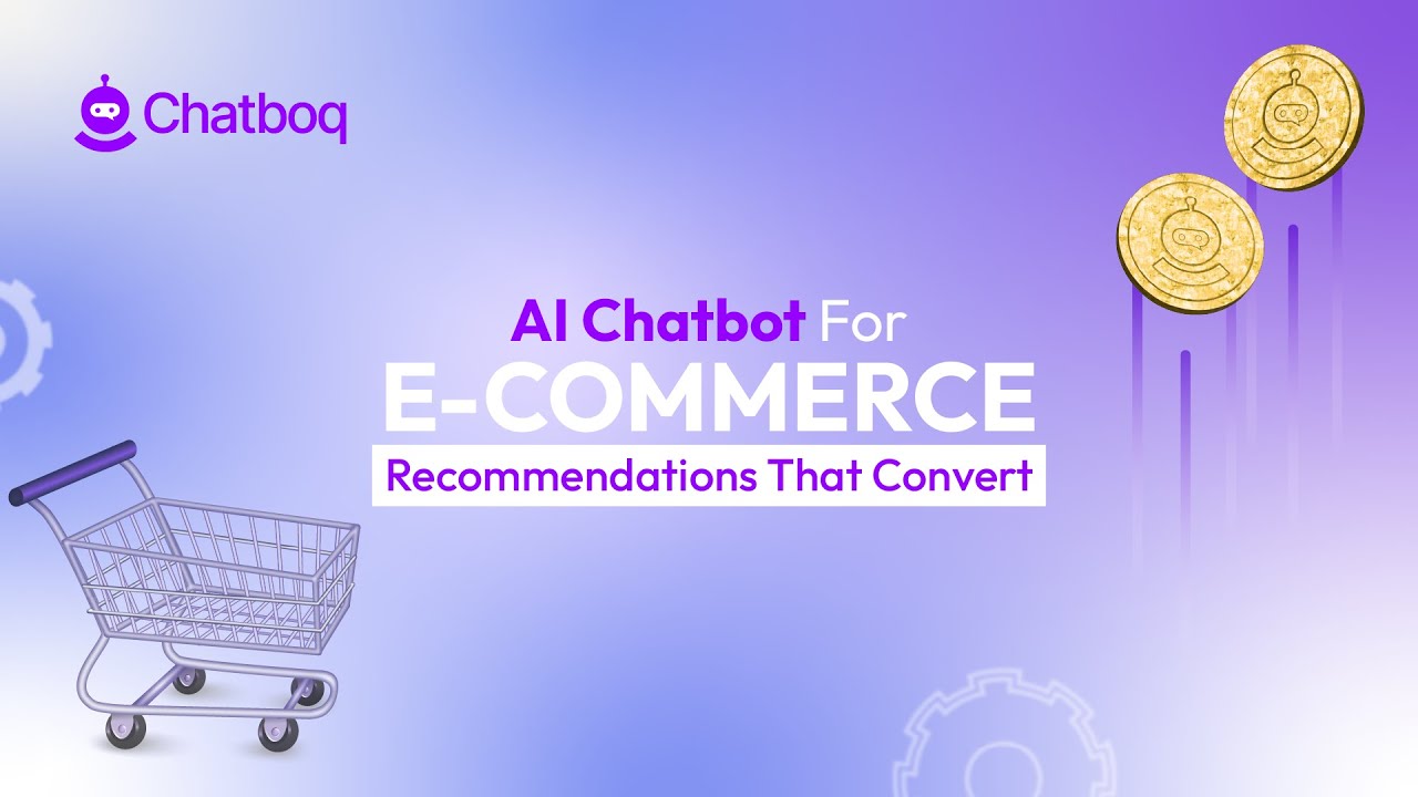 AI Chatbot for Ecommerce: Personalized Recommendations That Convert | Chatboq