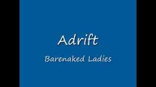 Adrift - Barenaked Ladies