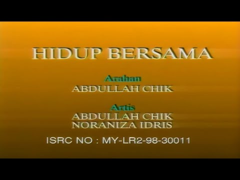 Abdullah Chik & Noraniza Idris - Hidup Bersama (Official Karaoke Video)
