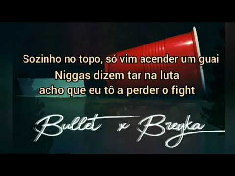 Bullet x Breyka - Da Ziga e Do Copo 2 (Versão Trip) LYRIC VIDEO