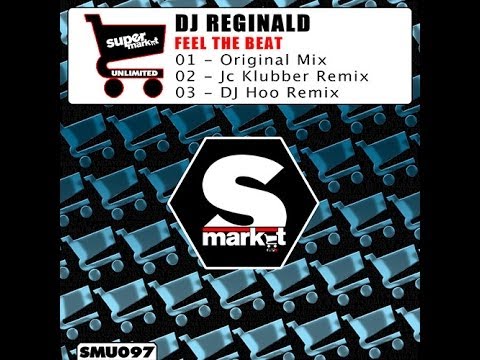 DJ Reginald - Feel The Beat (Jc Klubber Remix)