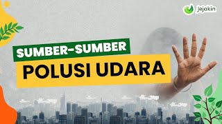 Download lagu Apa Saja Sumber-sumber Polusi Udara yang Merusak Lingkungan? mp3