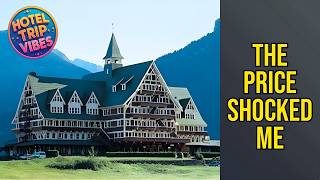 Prince of Wales Hotel - The Price Shocked Me | Waterton (AB), Canada🛏️