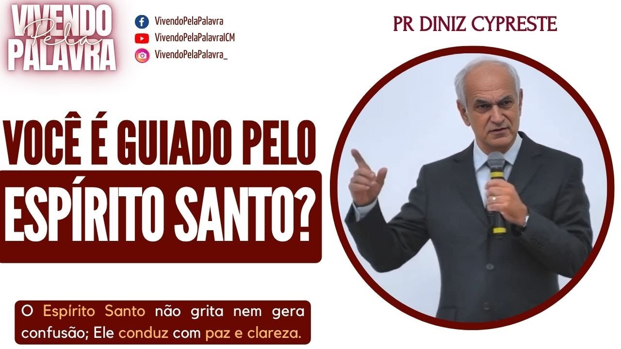 [MENSAGEM] VOCÊ É GUIADO PELO ESPÍRITO SANTO? - PR. DINIZ